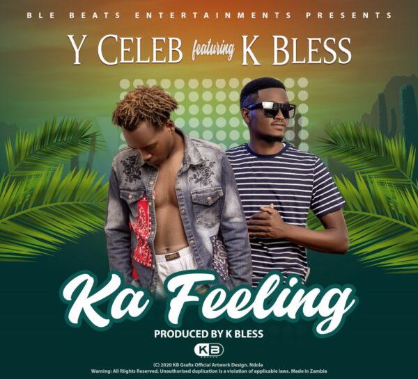 Y Celeb ft K Bless - Ka Feling