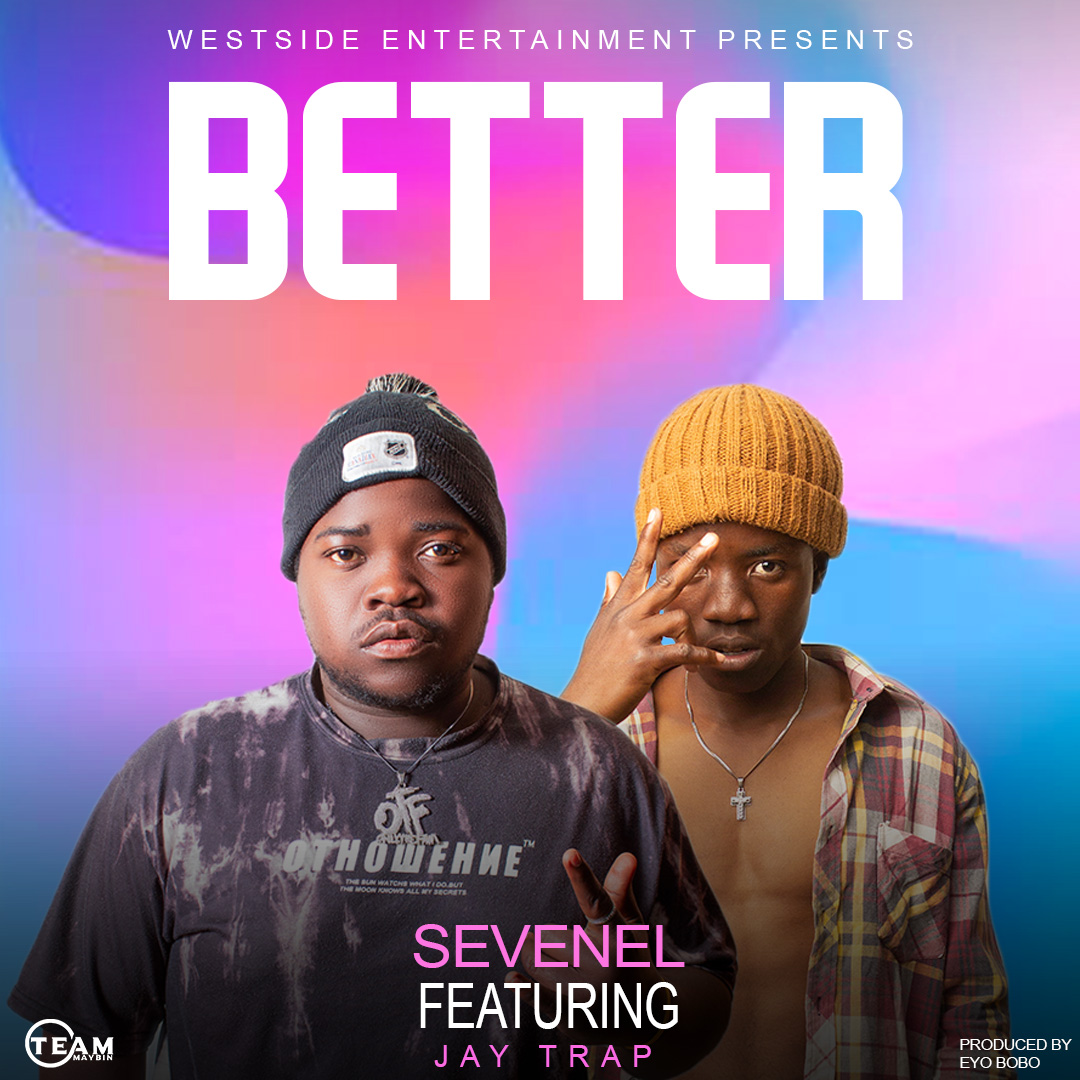 Sevenel ft. Jay Trap - Better
