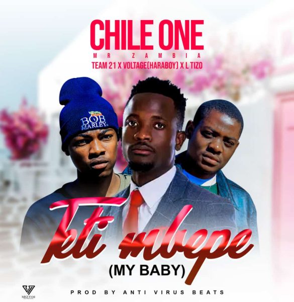 Chile One X Team 21 Voltage (Haraboy & L Tizo) - Teti Mbepe Mp3 Download