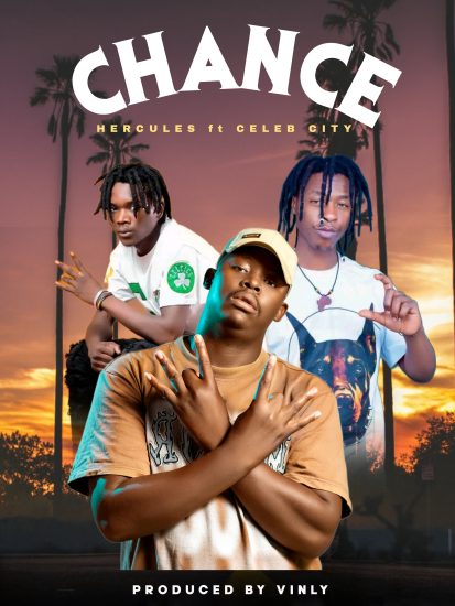 Hercules ft Celeb City - Chance