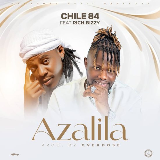 Chile 84 ft Rich Bizzy – Azalila Mp3 Download 