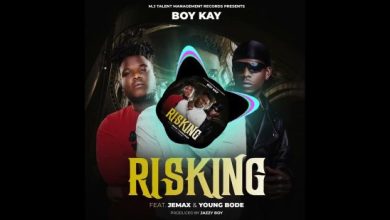 Boy Kay Ft Jemax & Young Bode - Risking Mp3 Download 