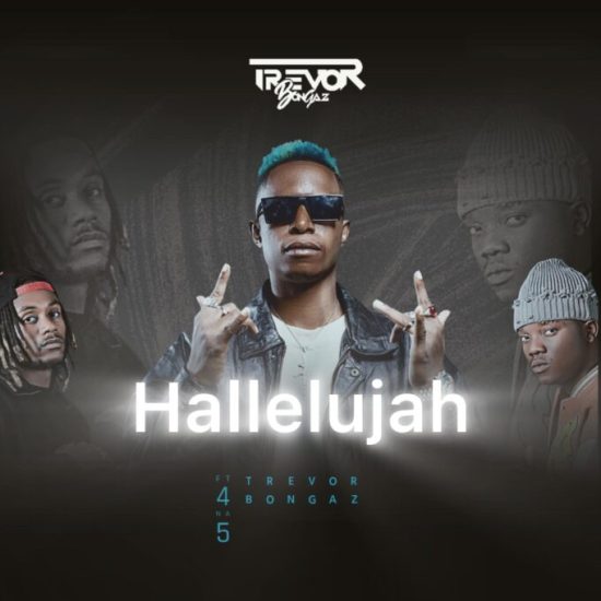 Trevor Boganz Ft 4 Na 5 – Hallelujah Mp3 Download 