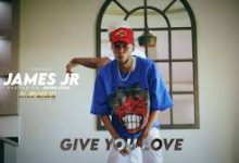 James Jr Ft. Austin - Give You Love Mp3 Download