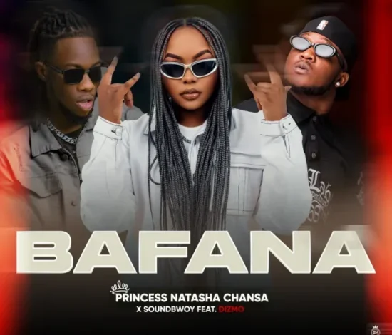 Natasha Chansa Ft Dizmo - Bafana Mp3 Download