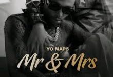 Yo Maps - Mr & Mrs Mp3 Download 