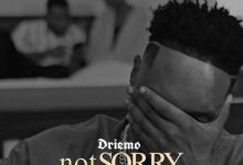 Driemo – Not Sorry Mp3 Download 