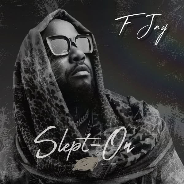 F Jay - Slept On (Album & Zip) Mp3 Download 
