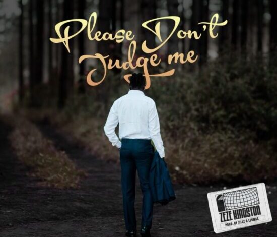 Zeze Kingston – Please Don’t Judge M Mp3 Download