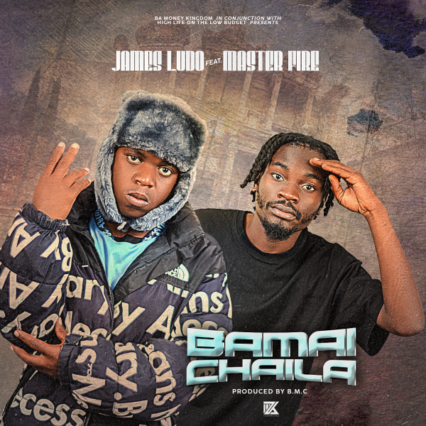 James Rudo Ft Master Fire - Bamaichaila Mp3 Download