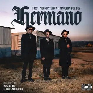 Toss, Young Stunna & Maglera Doe Boy – Hermano Mp3 Download