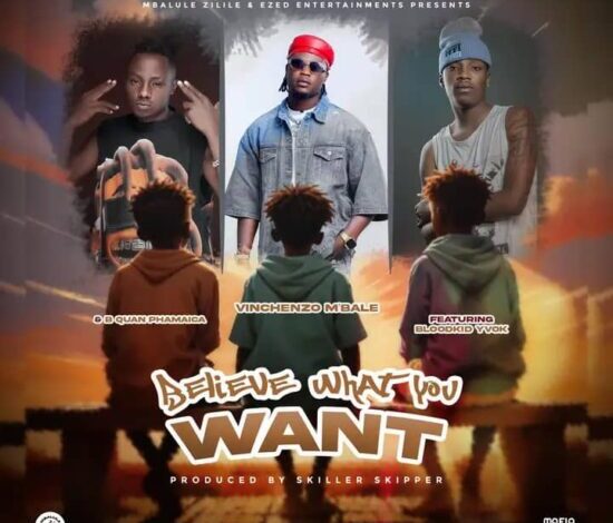 Vinchenzo Ft Blood Kid & B Quan – Believe What You Want Mp3 Download 