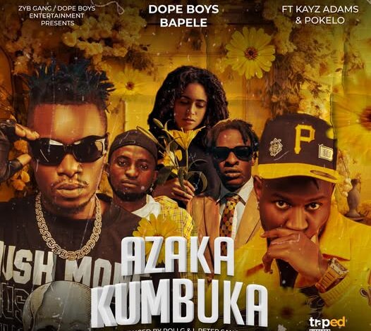 Dope Boys Ft Kayz Adams & Pokelo – Azaka Kumbuka Mp3 Download 