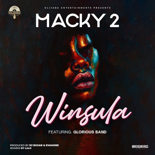Macky 2 Ft Glorious - Winsula Mp3 Download