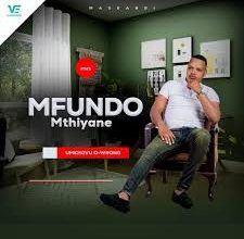 Mfundo Mthiyane – Umathandana Wami Mp3 Download 