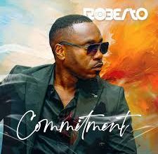 Roberto – Commitment Mp3 Download
