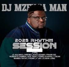 DJ Mzenga Man – 2025 Rythm Session Mp3 Download 