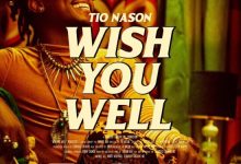 Tio Nason – Wish You Well Mp3 Download 