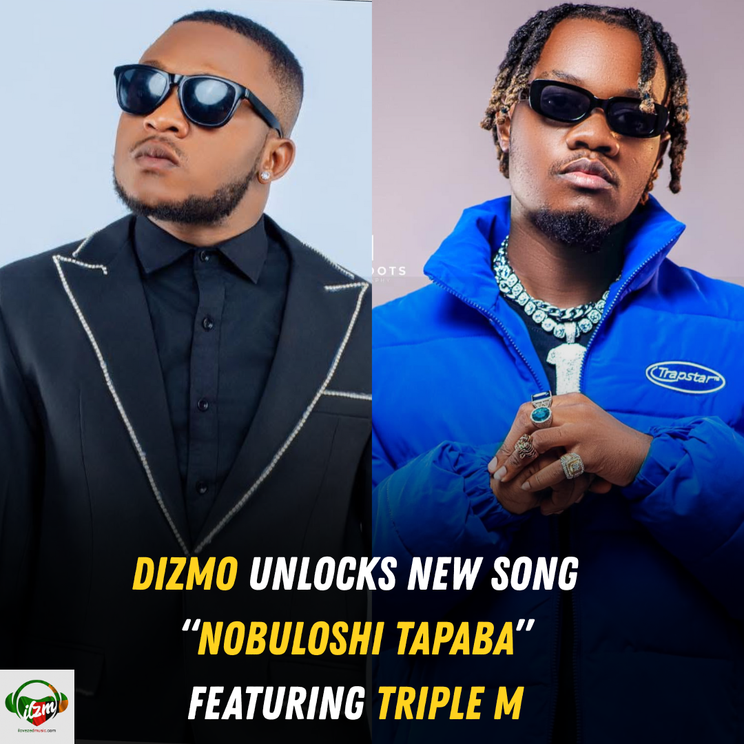 Dizmo ft Triple M – Nobuloshi Tapaba Mp3 Download